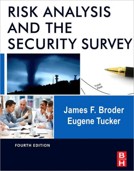 Risk Analysis and the Security Survey / Edition 4