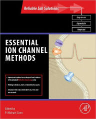 Title: Essential Ion Channel Methods, Author: P. Michael Conn