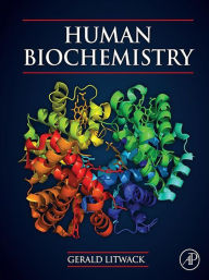 Title: Human Biochemistry, Author: Gerald Litwack