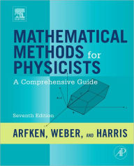 Title: Mathematical Methods for Physicists: A Comprehensive Guide / Edition 7, Author: George B. Arfken