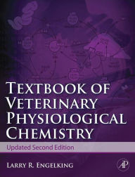 Title: Textbook of Veterinary Physiological Chemistry, Author: Larry R. Engelking