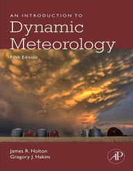 Title: An Introduction to Dynamic Meteorology, Author: James R. Holton