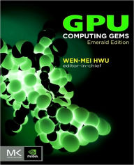 Title: GPU Computing Gems Emerald Edition, Author: Wen-mei W. Hwu