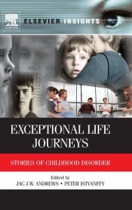 Title: Exceptional Life Journeys: Stories of Childhood Disorder, Author: Jac Andrews