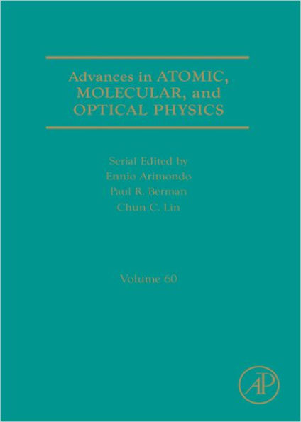 Advances in Atomic, Molecular, and Optical Physics