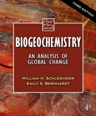 Title: Biogeochemistry: An Analysis of Global Change, Author: W.H. Schlesinger