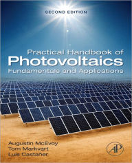 Title: Practical Handbook of Photovoltaics: Fundamentals and Applications, Author: Augustin McEvoy