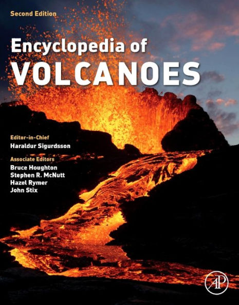 The Encyclopedia of Volcanoes / Edition 2