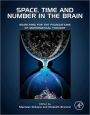 Space, Time and Number in the Brain: Searching for the Foundations of Mathematical Thought