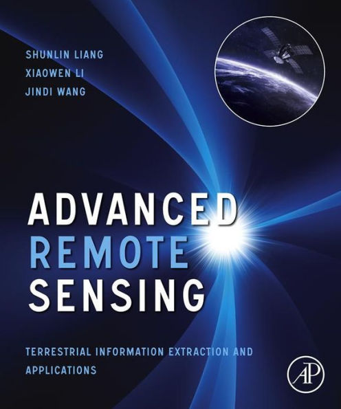 Advanced Remote Sensing: Terrestrial Information Extraction and Applications