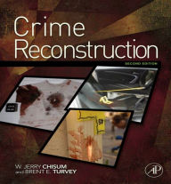 Title: Crime Reconstruction, Author: W. Jerry Chisum