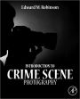 Introduction to Crime Scene Photography