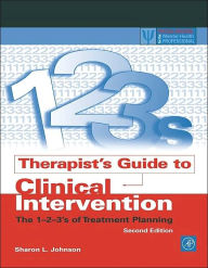 Title: Therapist's Guide to Clinical Intervention: The 1-2-3's of Treatment Planning / Edition 2, Author: Sharon L. Johnson