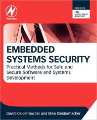 Title: Embedded Systems Security: Practical Methods for Safe and Secure Software and Systems Development, Author: David Kleidermacher