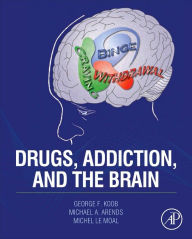 Title: Drugs, Addiction, and the Brain, Author: George F. Koob