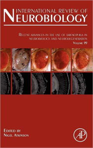 Title: Recent Advances in the use of Drosophila in Neurobiology and Neurodegeneration, Author: Nigel Atkinson