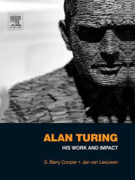 Title: Alan Turing: His Work and Impact, Author: S. Barry Cooper