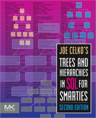 Title: Joe Celko's Trees and Hierarchies in SQL for Smarties, Author: Joe Celko