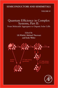 Title: Quantum Efficiency in Complex Systems, Part II: From Molecular Aggregates to Organic Solar Cells: Organic Solar Cells, Author: Uli Wurfel