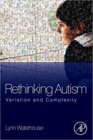 Title: Rethinking Autism: Variation and Complexity, Author: Lynn Waterhouse