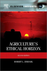 Title: Agriculture's Ethical Horizon, Author: Robert L Zimdahl