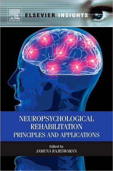 Neuropsychological Rehabilitation: Principles and Applications by ...