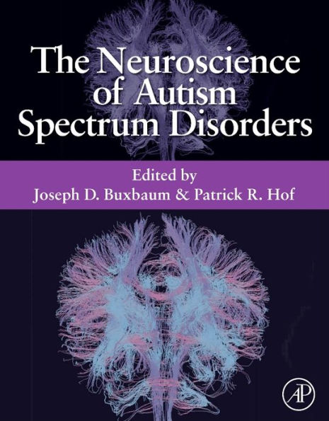 The Neuroscience of Autism Spectrum Disorders