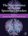 The Neuroscience of Autism Spectrum Disorders