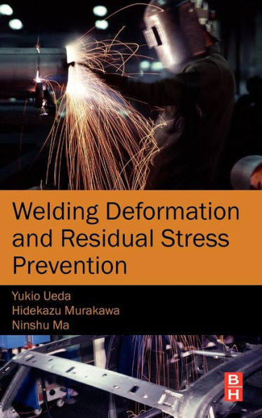 Welding Deformation and Residual Stress Prevention