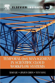 Title: Temporal QOS Management in Scientific Cloud Workflow Systems, Author: Xiao Liu