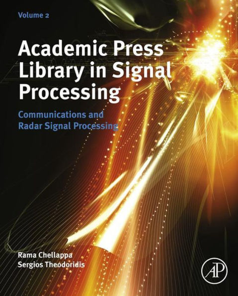 Academic Press Library in Signal Processing: Communications and Radar Signal Processing