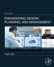 Title: Engineering Design, Planning, and Management, Author: Hugh Jack