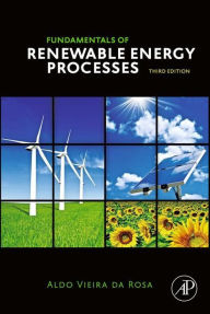 Title: Fundamentals of Renewable Energy Processes, Author: Aldo Vieira da Rosa