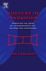 Title: Success in Innovation: Improving the Odds by Understanding the Factors for Unsuccess, Author: Jan Verloop