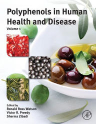 Title: Polyphenols in Human Health and Disease, Author: Ronald Ross Watson
