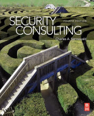 Title: Security Consulting / Edition 4, Author: Charles A. Sennewald CPP