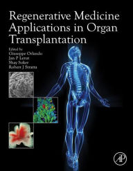 Title: Regenerative Medicine Applications in Organ Transplantation, Author: Giuseppe Orlando