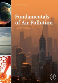 Title: Fundamentals of Air Pollution / Edition 5, Author: Daniel A. Vallero