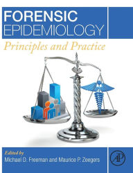Title: Forensic Epidemiology: Principles and Practice, Author: Michael Freeman MD