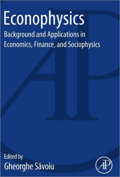 Econophysics: Background and Applications in Economics, Finance, and Sociophysics