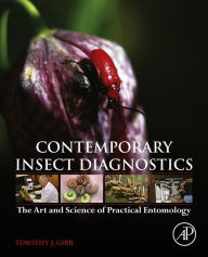 Title: Contemporary Insect Diagnostics: The Art and Science of Practical Entomology, Author: Timothy J. Gibb