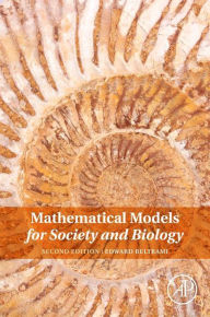 Title: Mathematical Models for Society and Biology, Author: Edward Beltrami