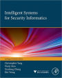 Intelligent Systems for Security Informatics
