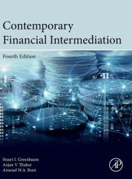 Title: Contemporary Financial Intermediation / Edition 4, Author: Stuart I. Greenbaum