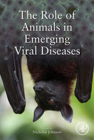 Title: The Role of Animals in Emerging Viral Diseases, Author: Nicholas Johnson