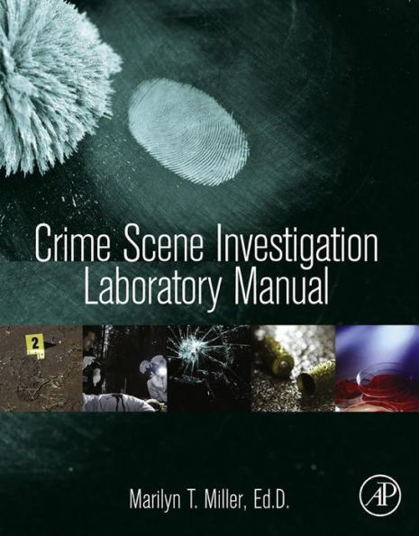 Crime Scene Investigation Laboratory Manual