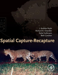Title: Spatial Capture-Recapture, Author: J. Andrew Royle