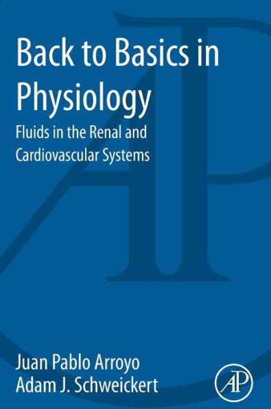 Back to Basics in Physiology: Fluids in the Renal and Cardiovascular Systems