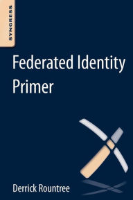 Title: Federated Identity Primer, Author: Derrick Rountree