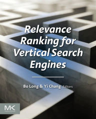 Title: Relevance Ranking for Vertical Search Engines, Author: Bo Long
